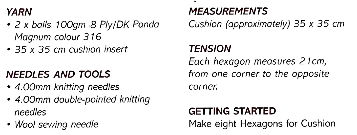 Materials and measurements for vintage hexagon cushion knitting pattern — flowers, leaves and wheels motifs, DK 8ply yarn, 4mm needles and 4mm double pointed needles, 35×35 cm cushion insert required.

