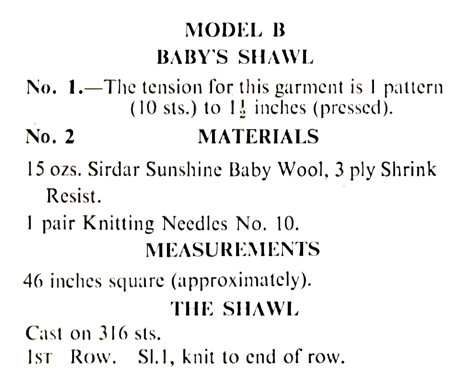 Materials and measurements for vintage baby shawl, pram and cot cover knitting pattern — 3 designs; pram/cot cover: 4ply yarn, 2.75mm needles; shawl and head shawl: 3ply yarn, 3.25mm needles; sizes from 19.5''×26'' to 46'' square.

